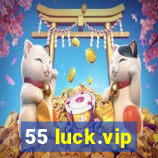 55 luck.vip